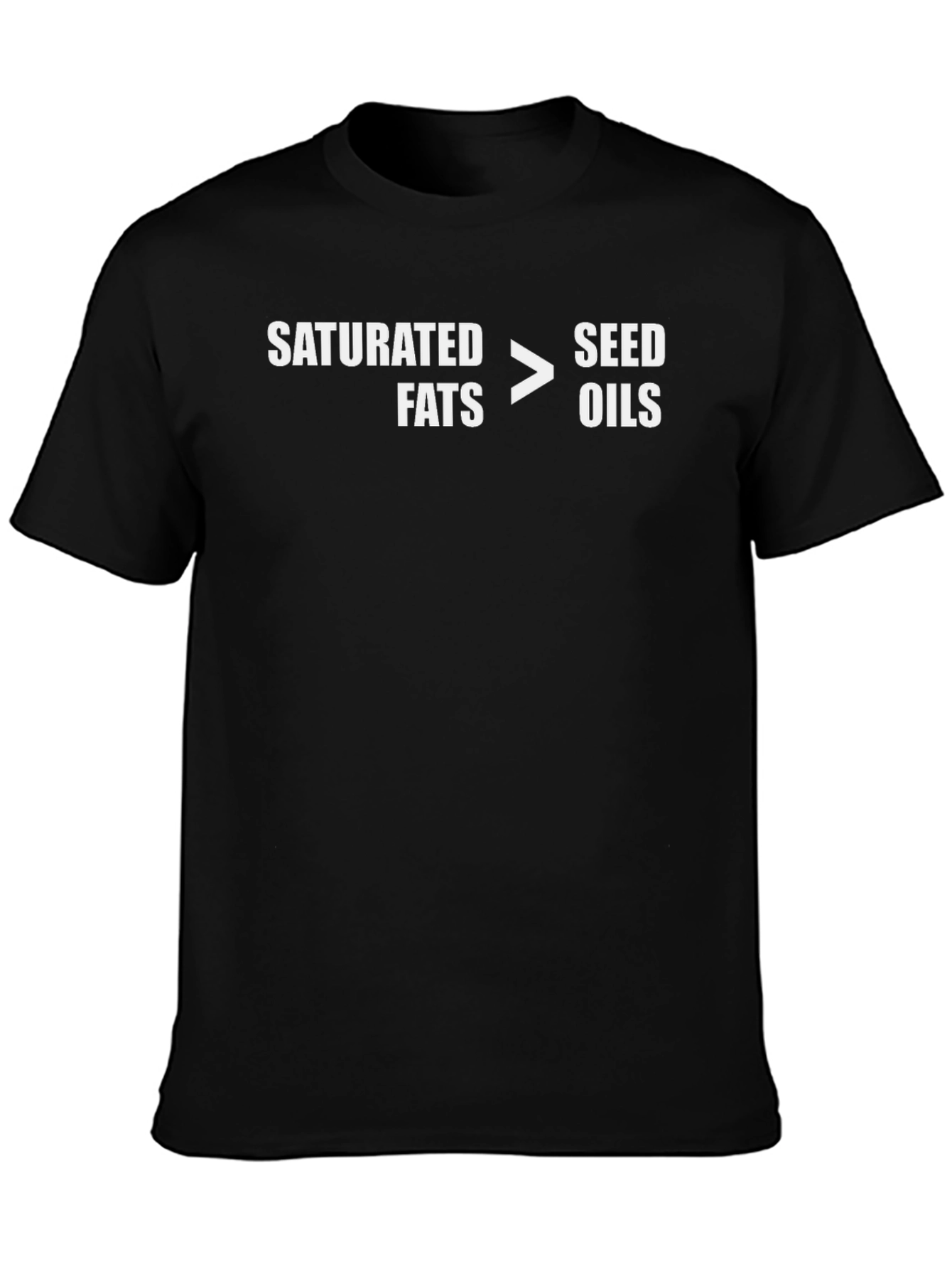 Saturated Fats > Seed Oils Graphic T-Shirt