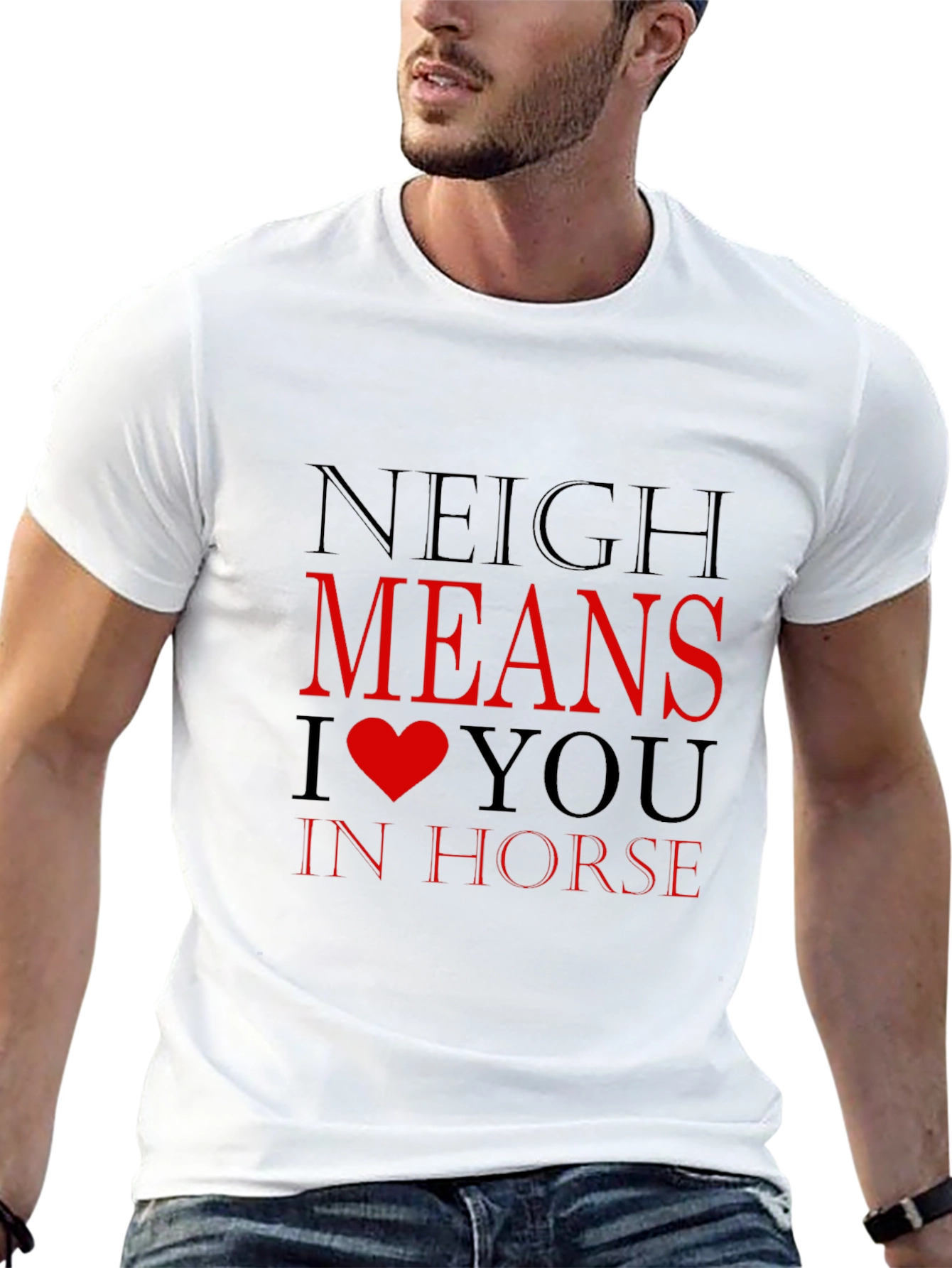 Neigh Means I Heart You Horse T-Shirt