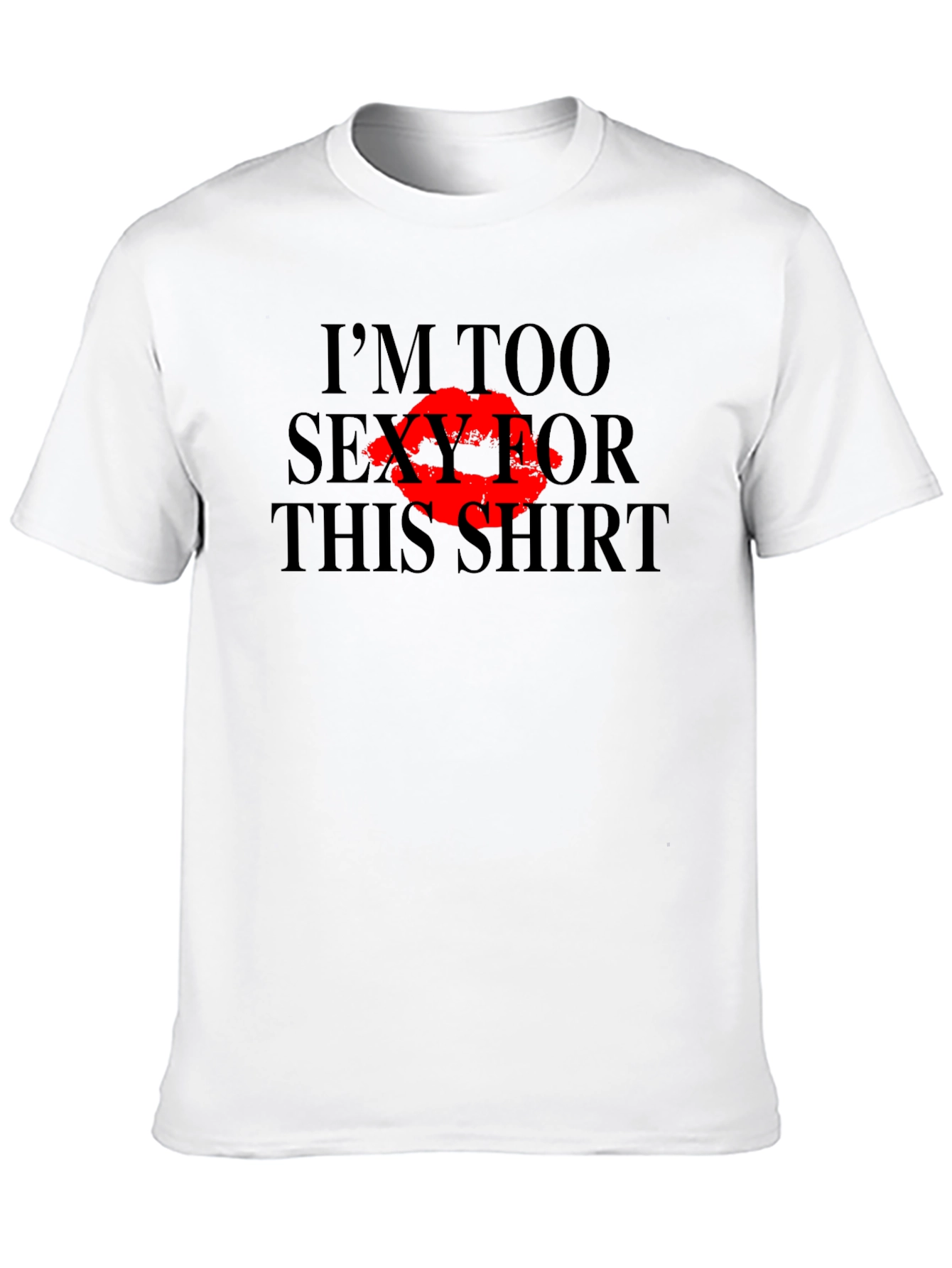 Im Too Sexy For This Shirt Graphic Tee