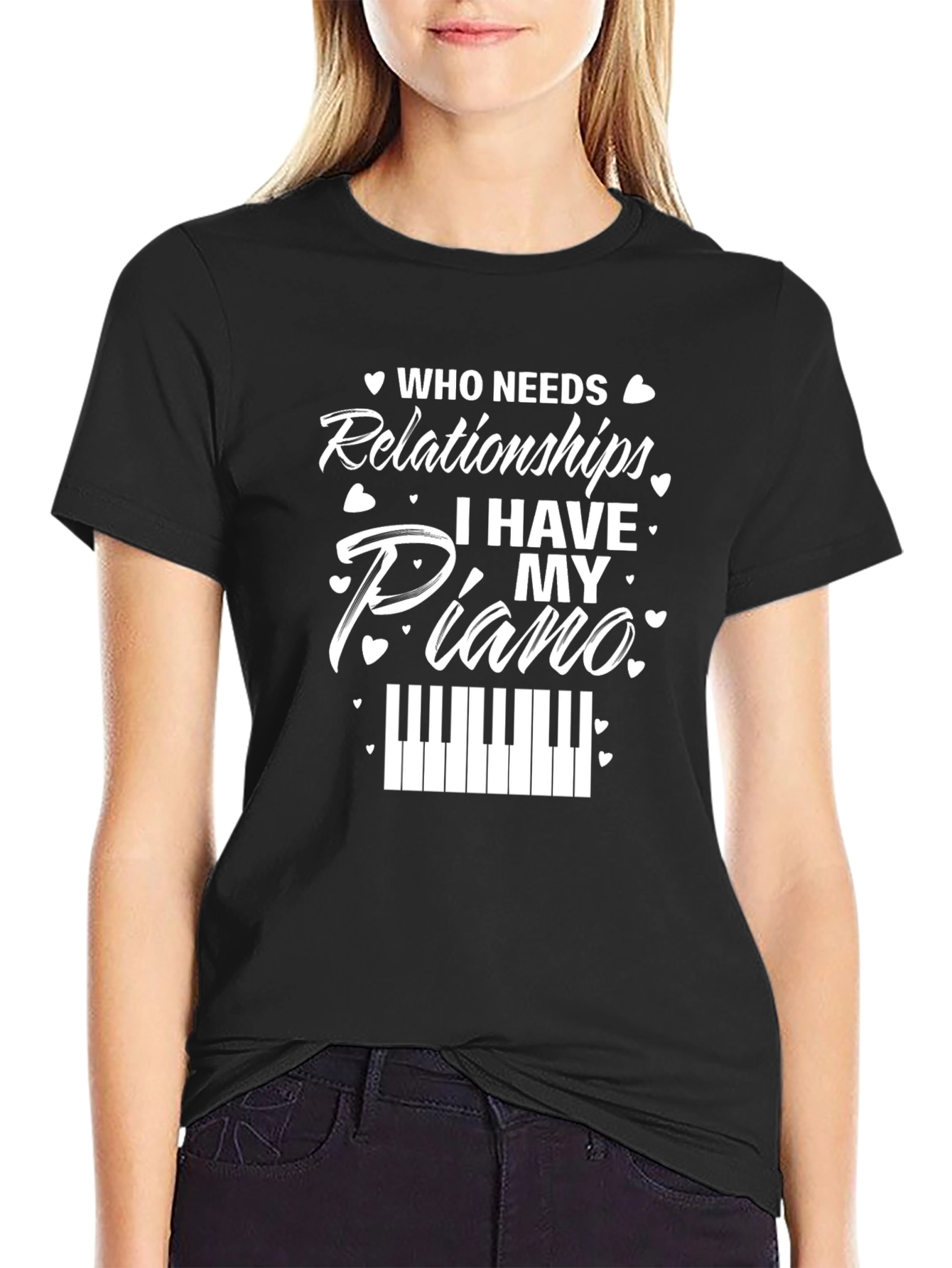 Who Needs Relationships? Piano Graphic T-Shirt
