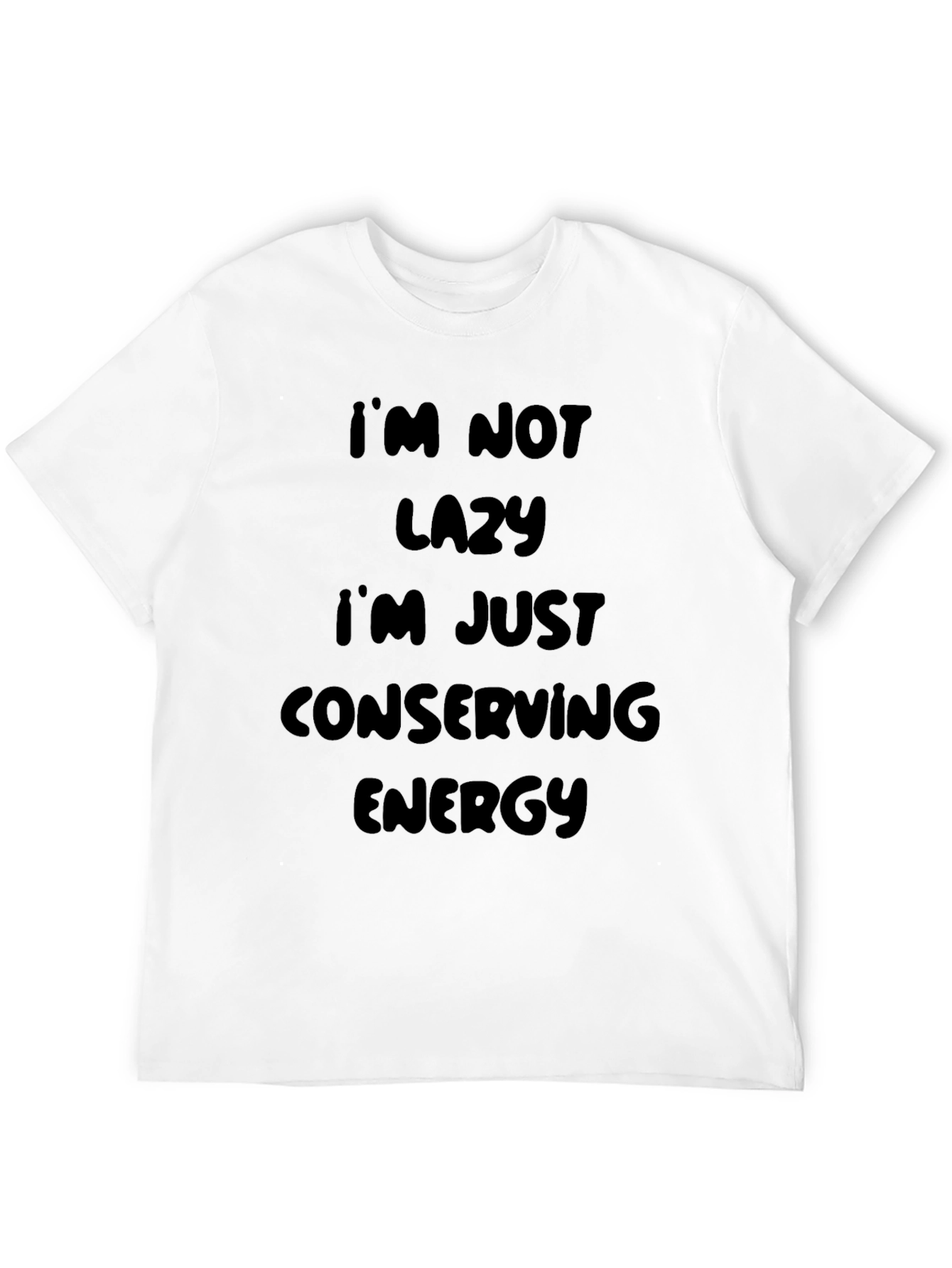 Funny Lazy T-Shirt - Conserving Energy Tee