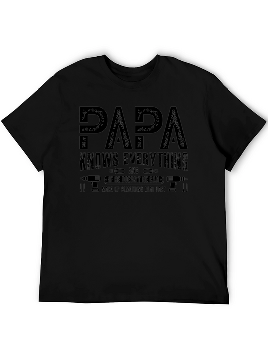 Papa Knows Everything T-Shirt - Funny Dad Gift