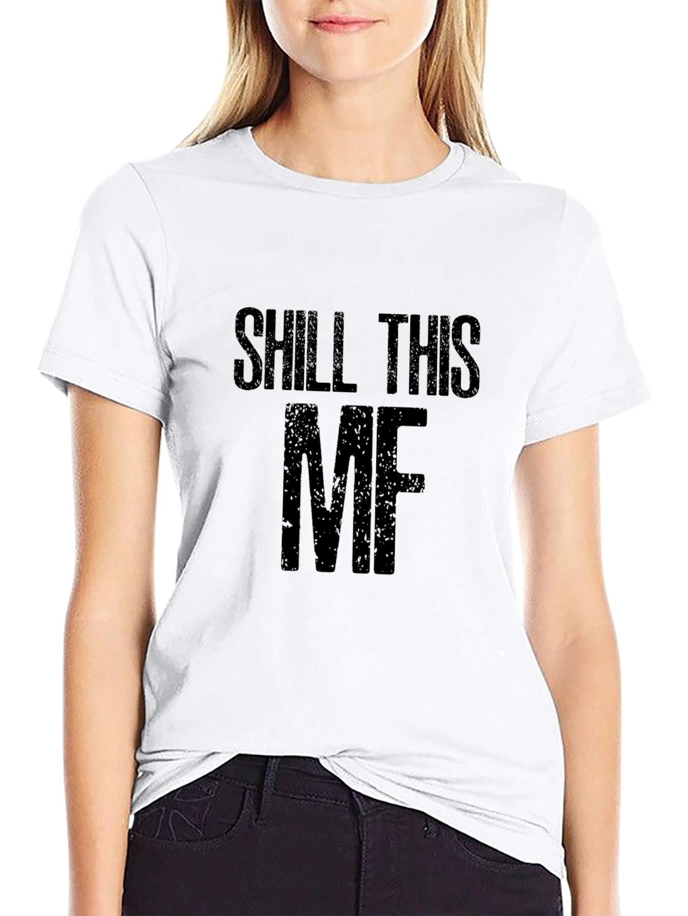 Shill This MF Graphic Tee - Bold Statement T-Shirt