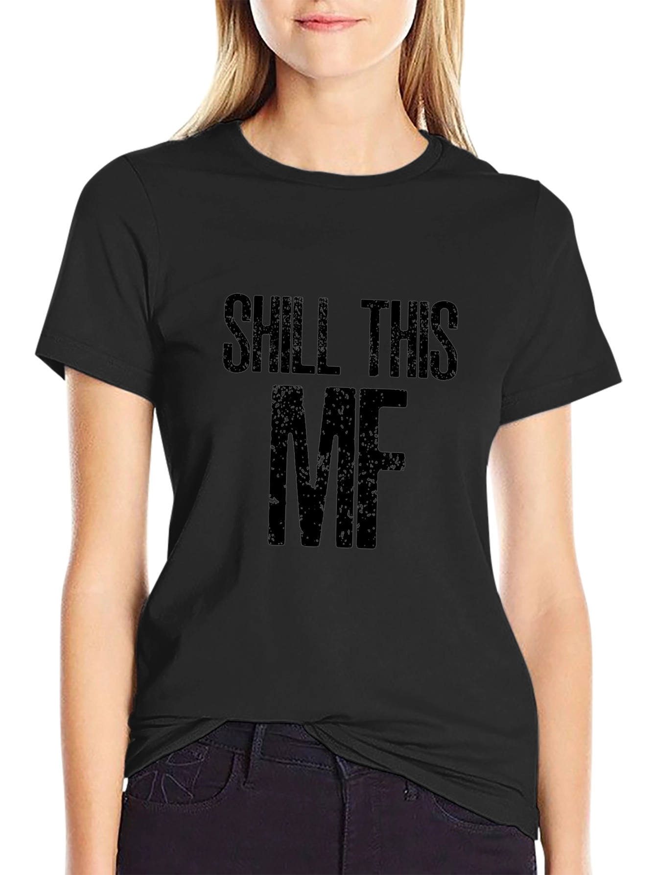 Shill This MF Graphic Tee - Bold Statement T-Shirt