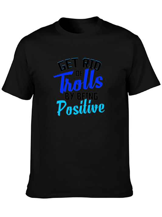 Get Rid of Trolls Positive Black T-Shirt