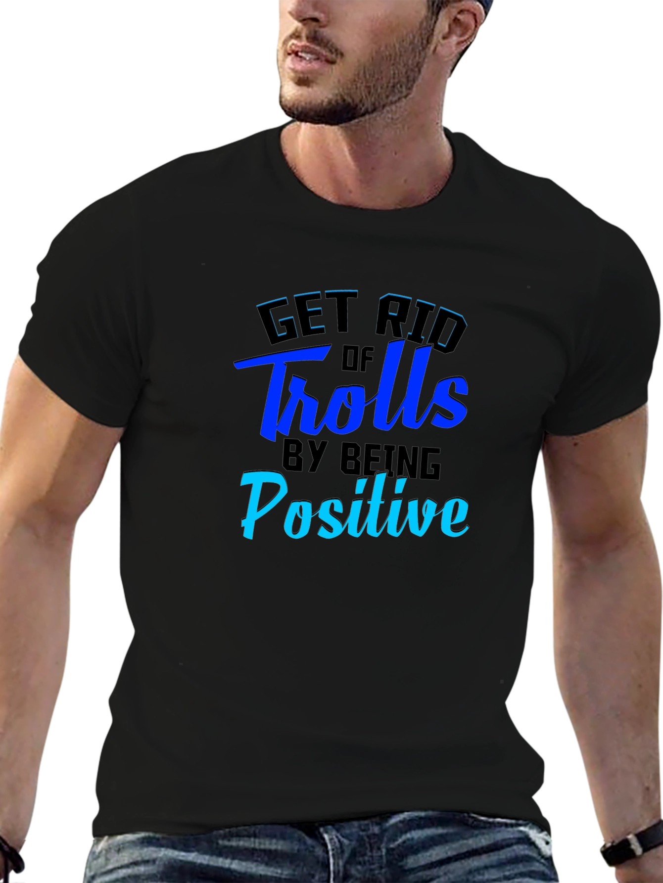 Get Rid of Trolls Positive Black T-Shirt