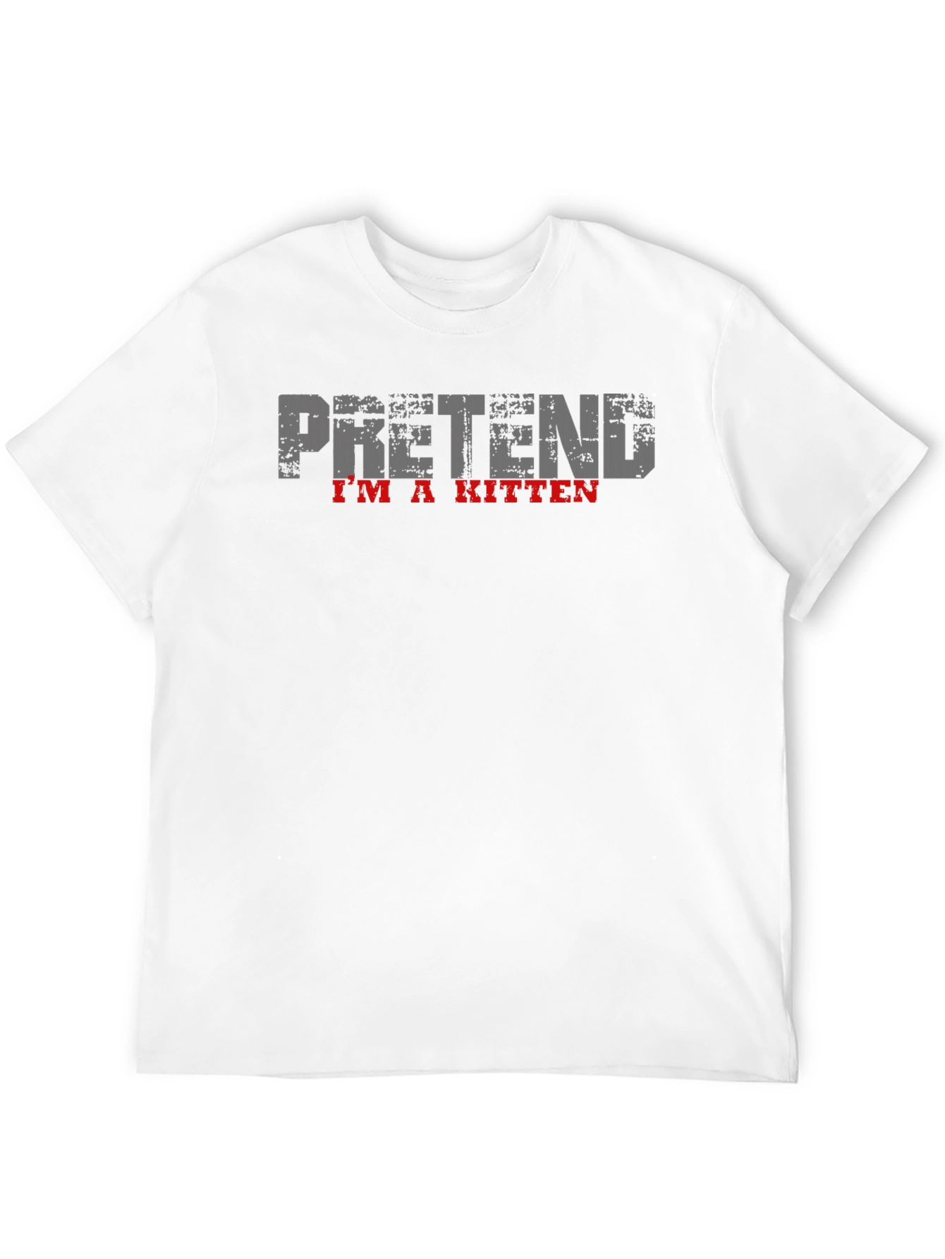 Pretend Im a Kitten Black T-Shirt