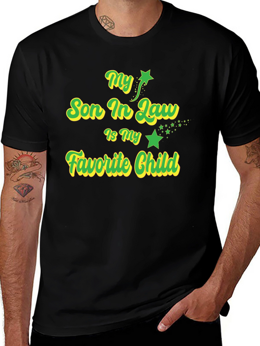 My Son-in-Law is My Favorite Child T-Shirt