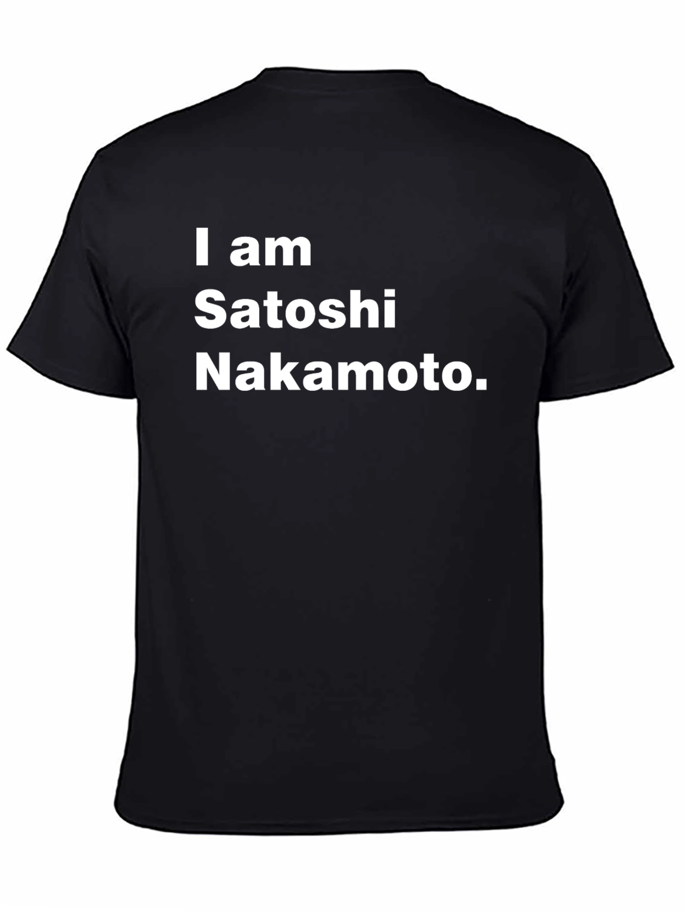 I am Satoshi Nakamoto Black T-Shirt