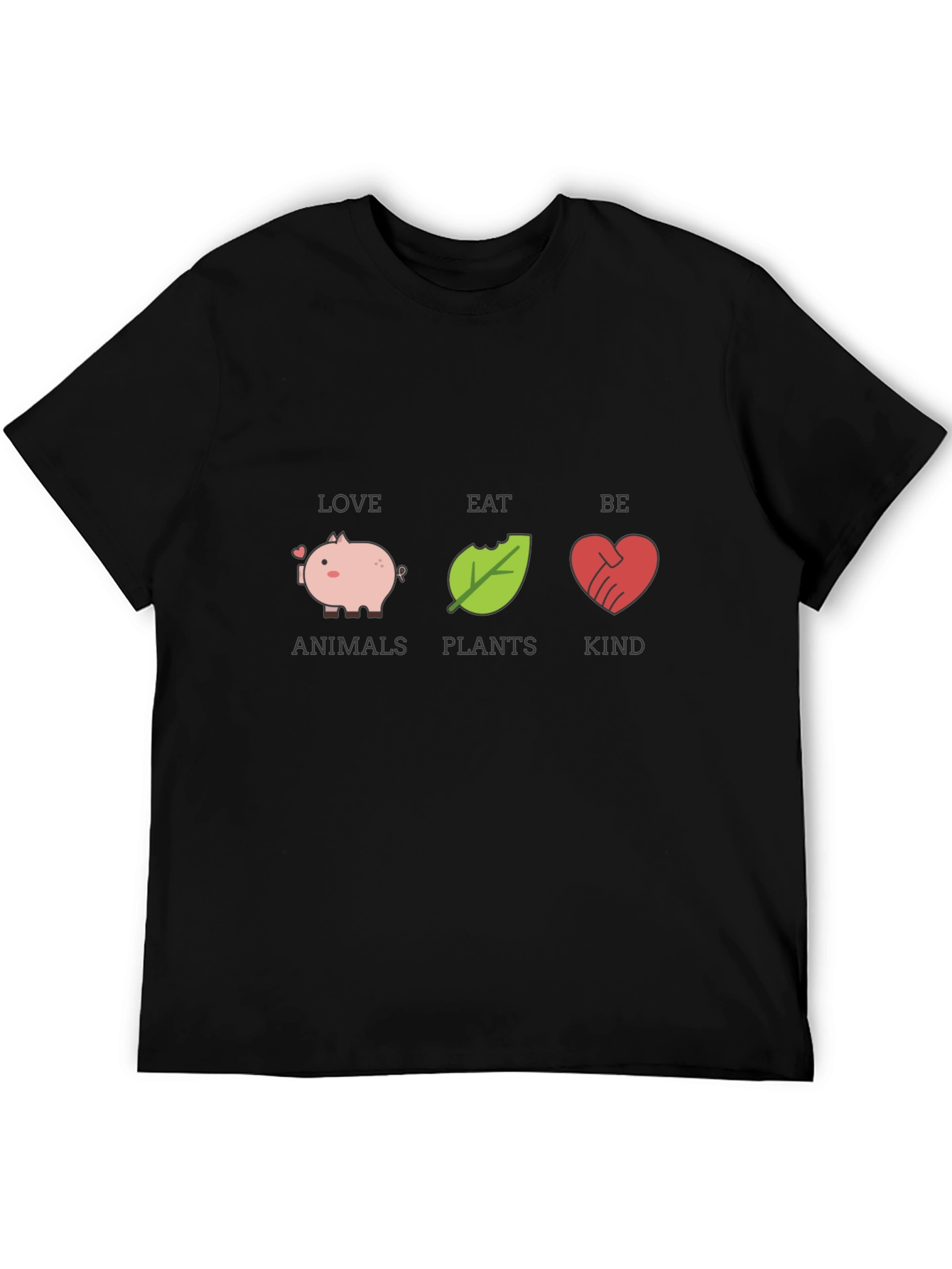 Love Animals Eat Plants Be Kind Black Graphic T-Shirt