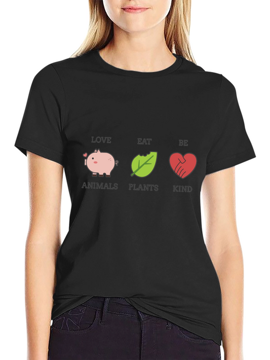 Love Animals Eat Plants Be Kind Black Graphic T-Shirt