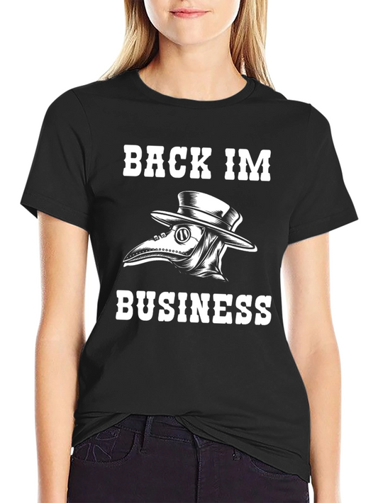 Back In Business Plague Doctor Graphic Tee