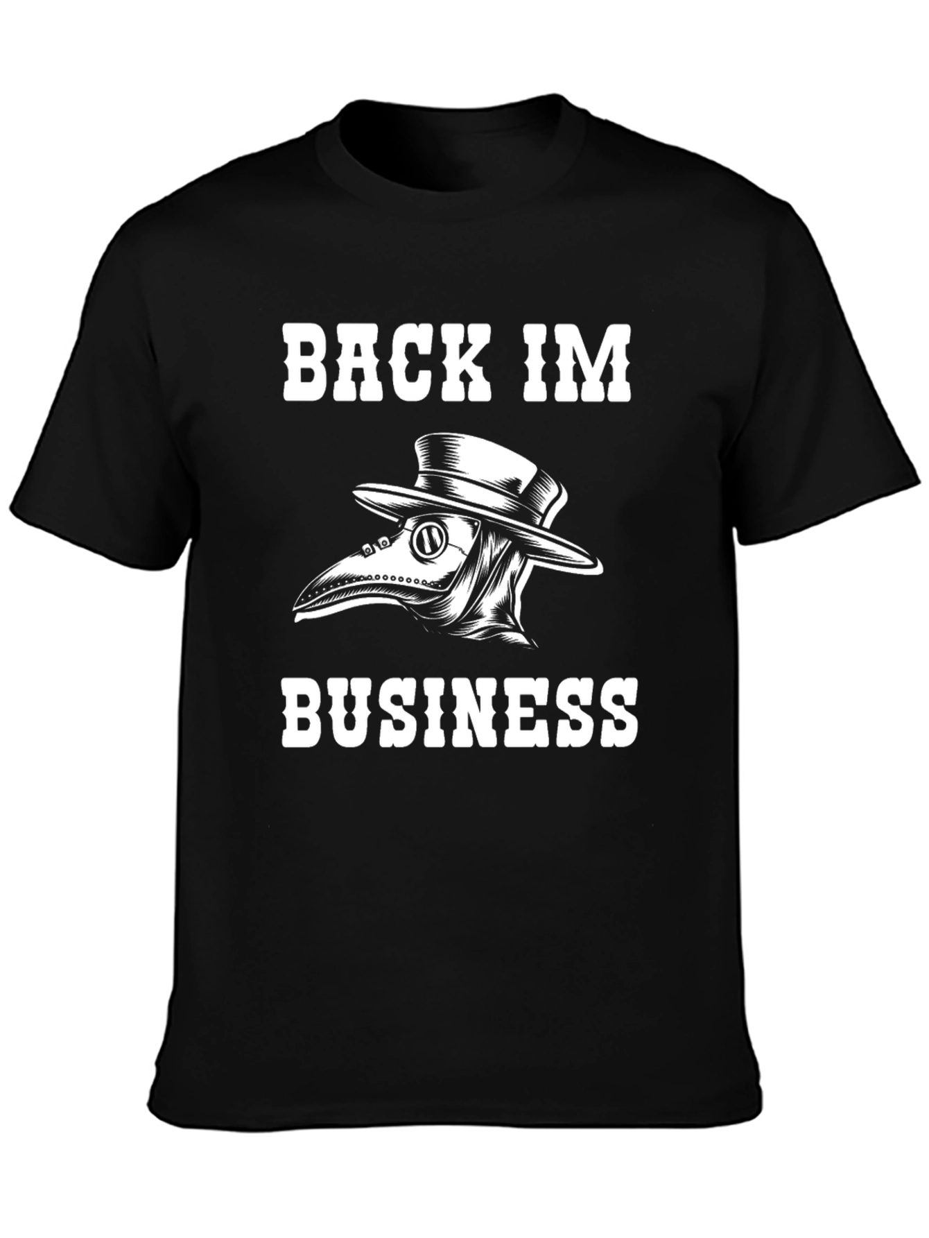 Back In Business Plague Doctor Graphic Tee