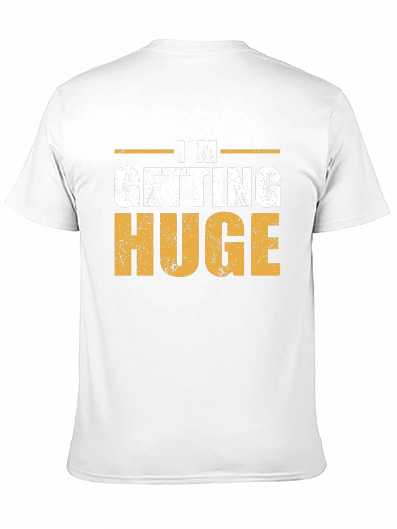 Im Getting Huge T-Shirt - Gym Motivation