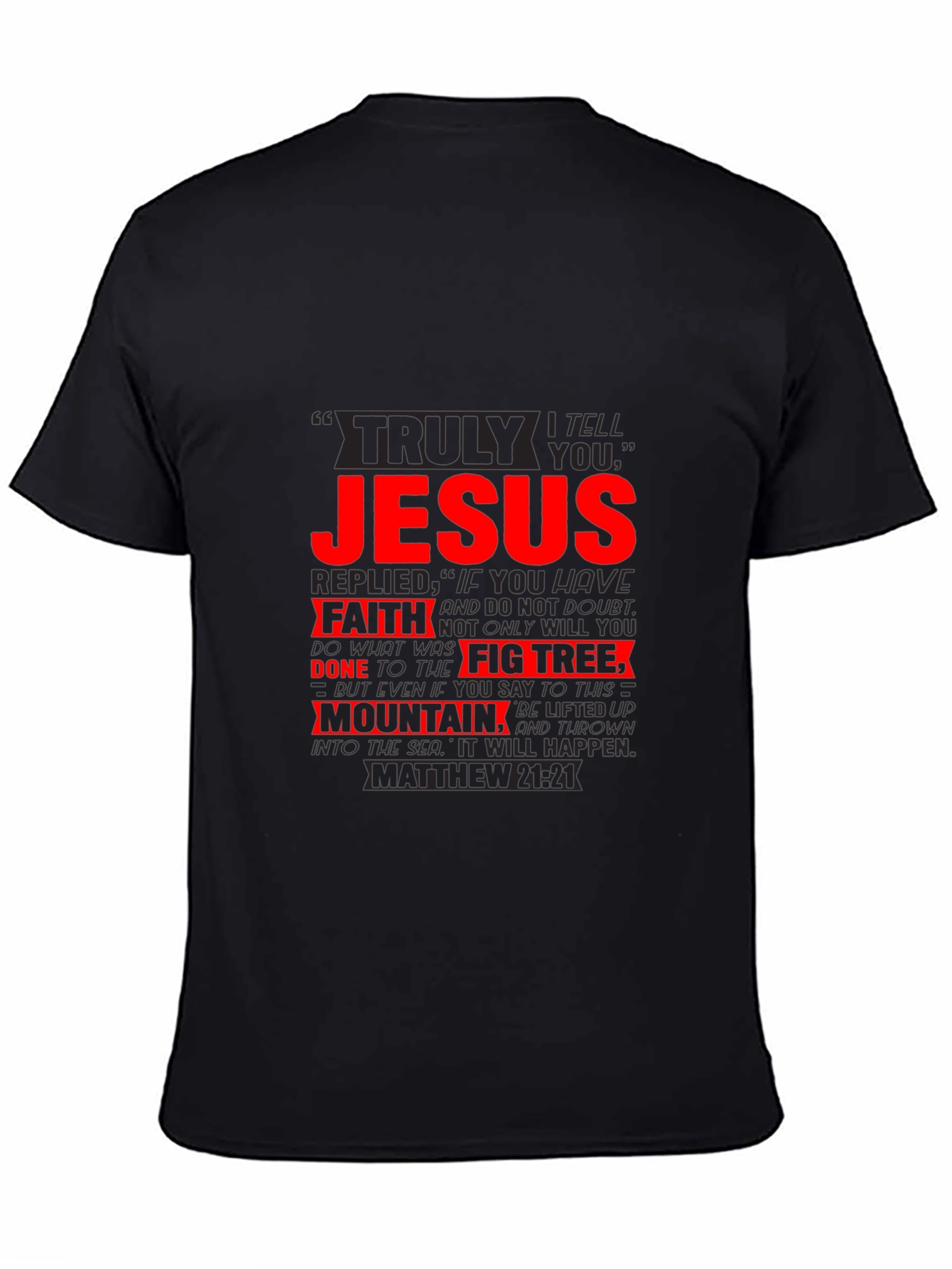 Faith Jesus T-Shirt Matthew 21:21 Graphic Tee