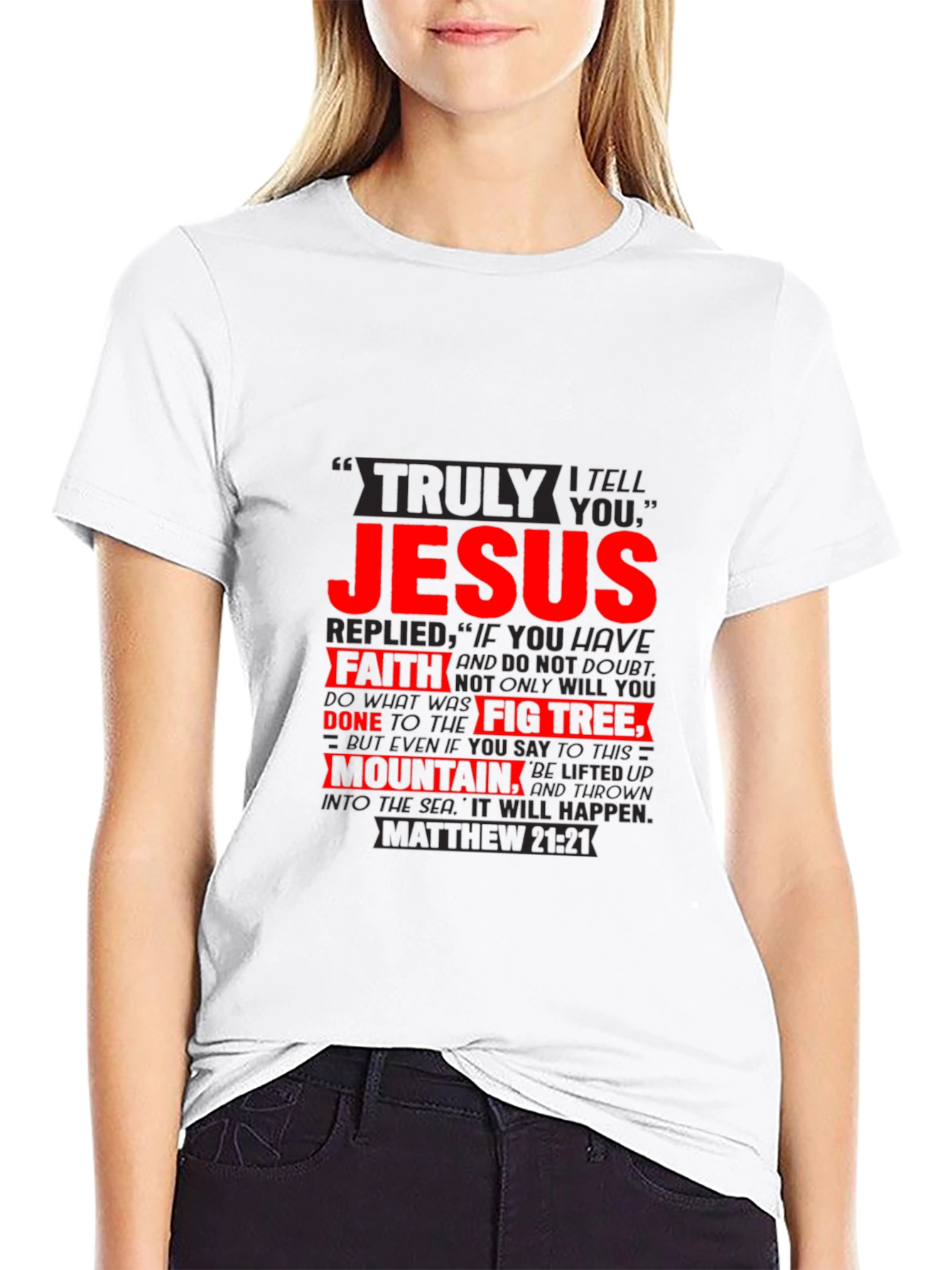 Faith Jesus T-Shirt Matthew 21:21 Graphic Tee