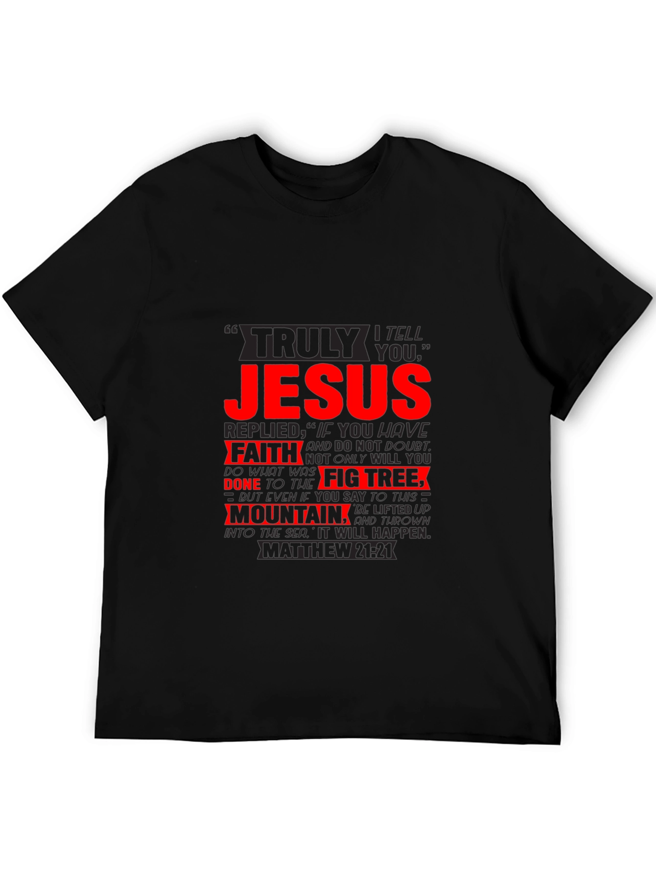 Faith Jesus T-Shirt Matthew 21:21 Graphic Tee