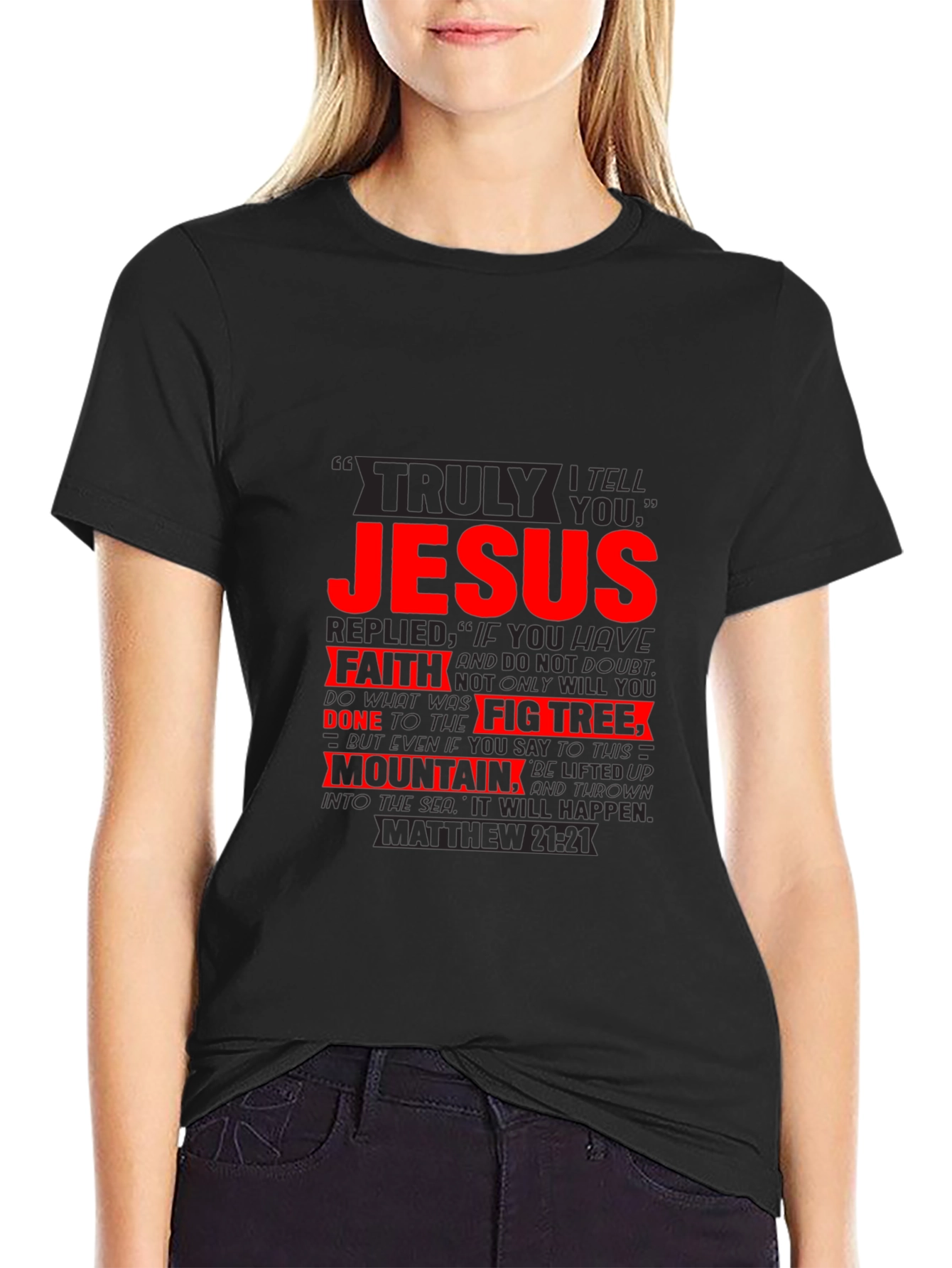 Faith Jesus T-Shirt Matthew 21:21 Graphic Tee