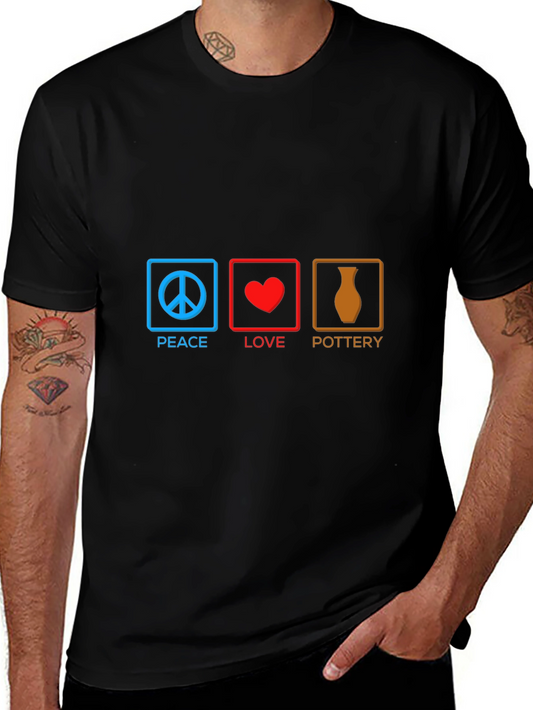 Peace Love Pottery T-Shirt - Unique Artist Gift