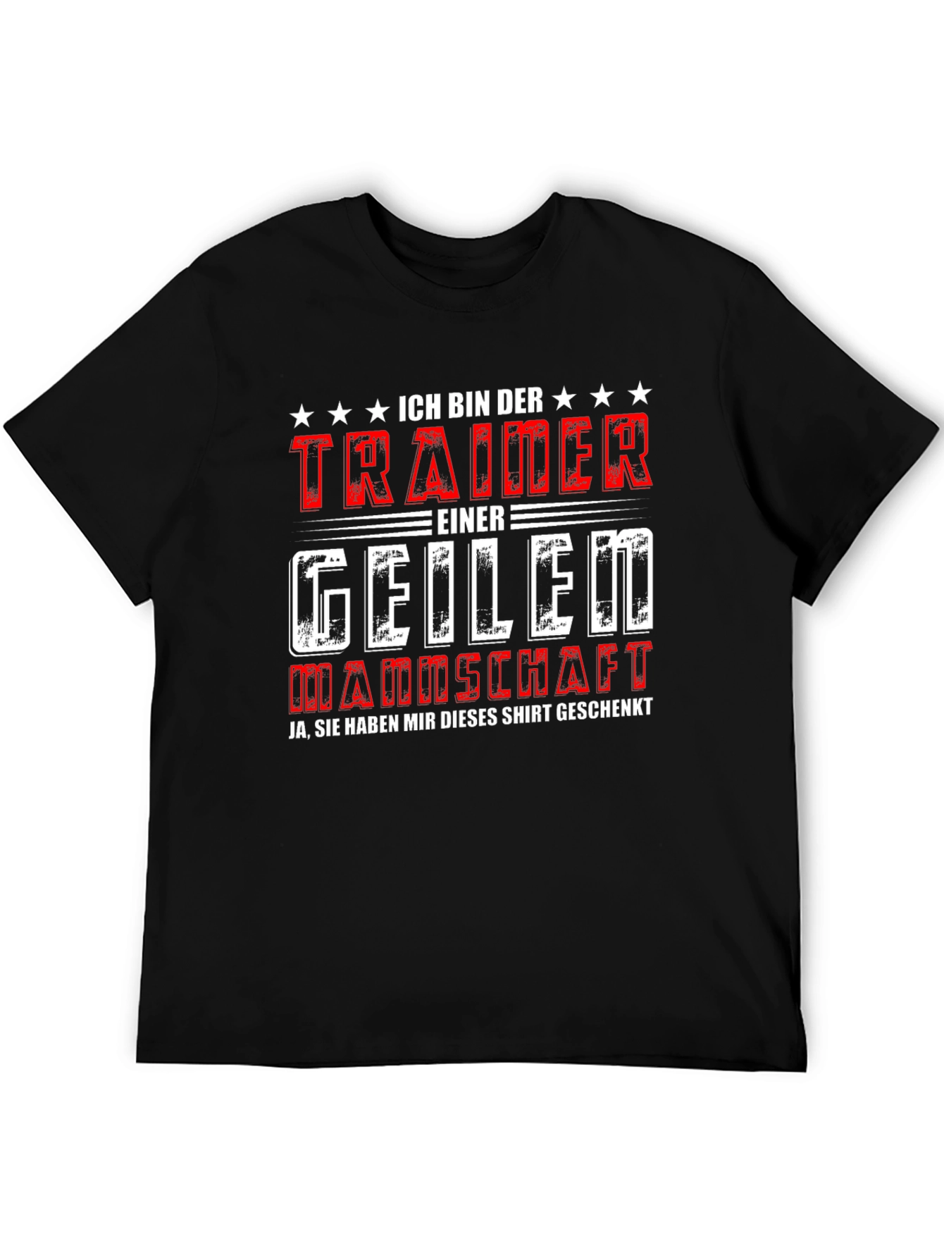 Funny German Trainer T-Shirt Im the Trainer