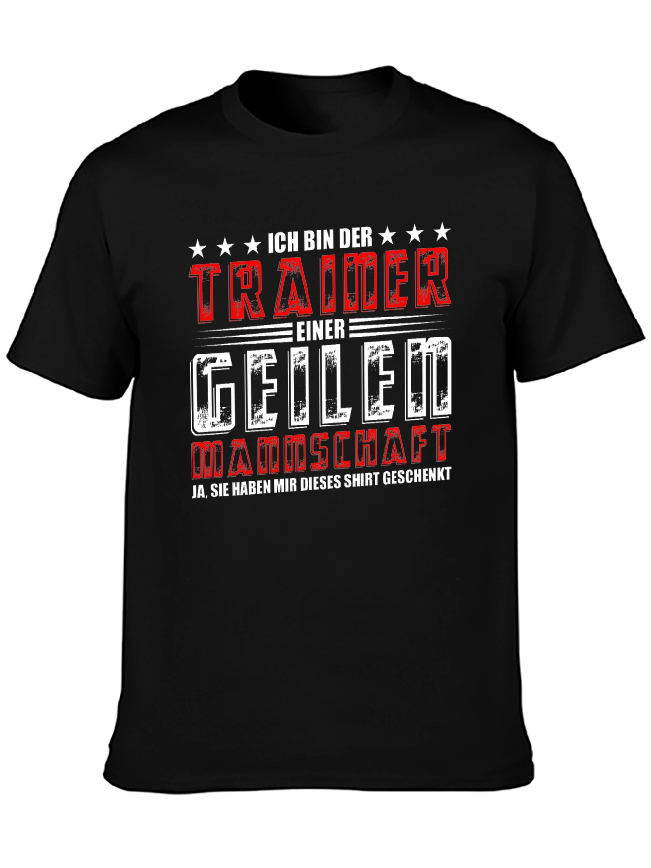 Funny German Trainer T-Shirt Im the Trainer