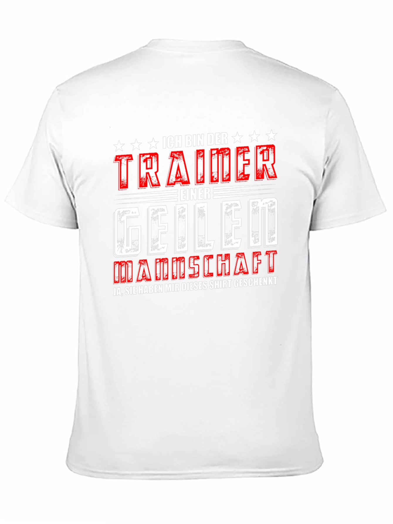 Funny German Trainer T-Shirt Im the Trainer