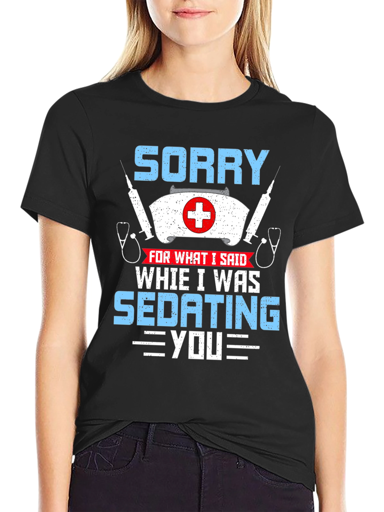 Sorry Sedating You Nurse Graphic T-Shirt