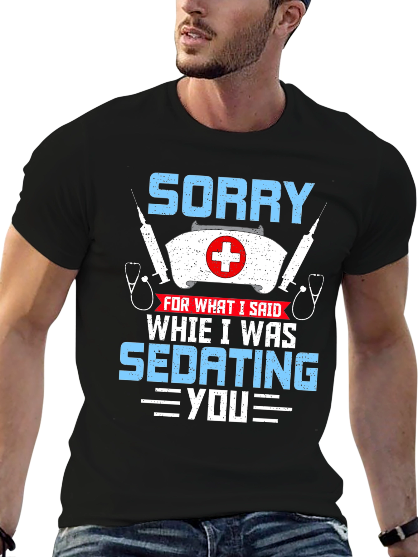 Sorry Sedating You Nurse Graphic T-Shirt
