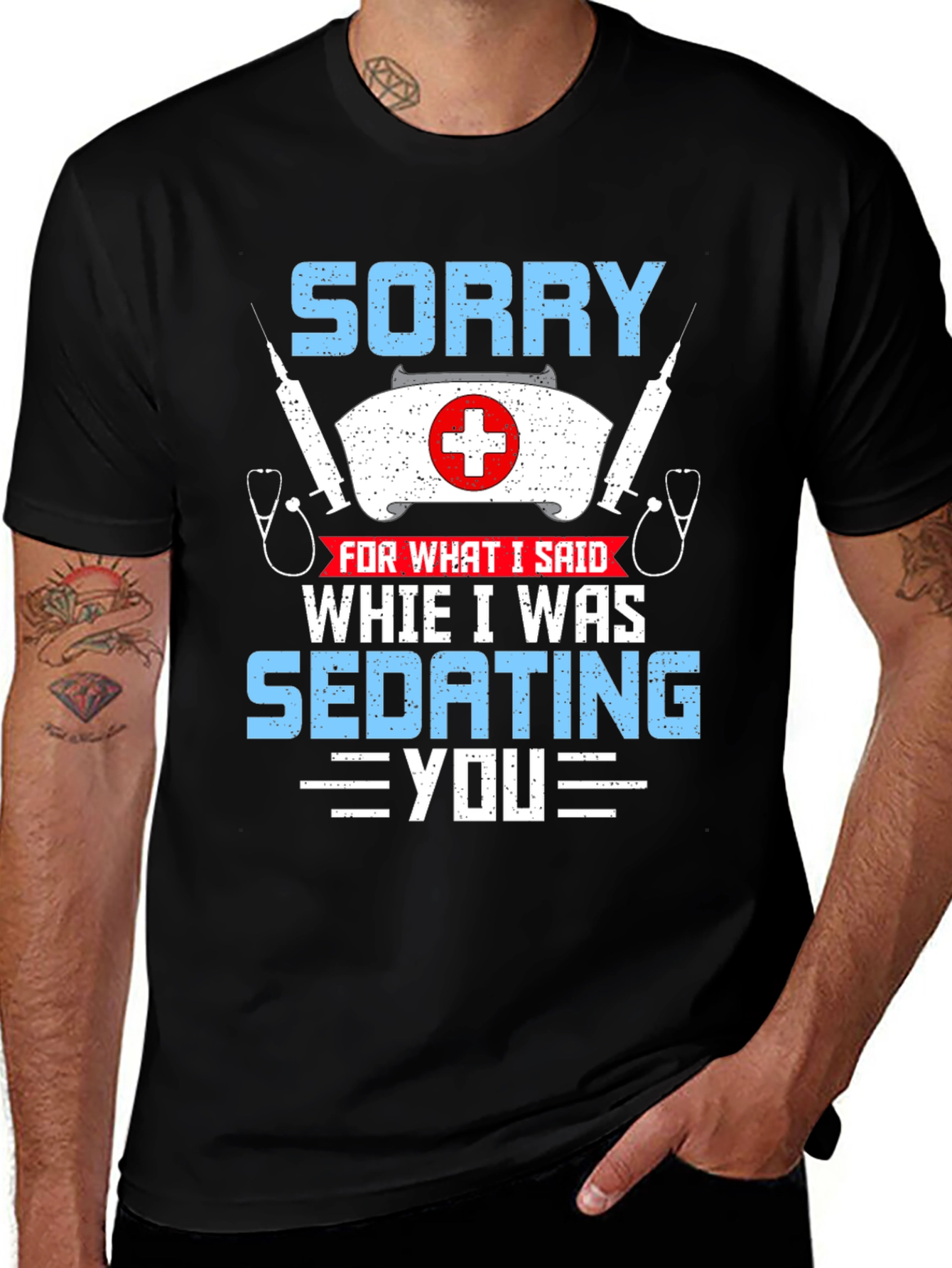 Sorry Sedating You Nurse Graphic T-Shirt