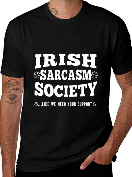 Irish Sarcasm Society T-Shirt - Funny Graphic Tee