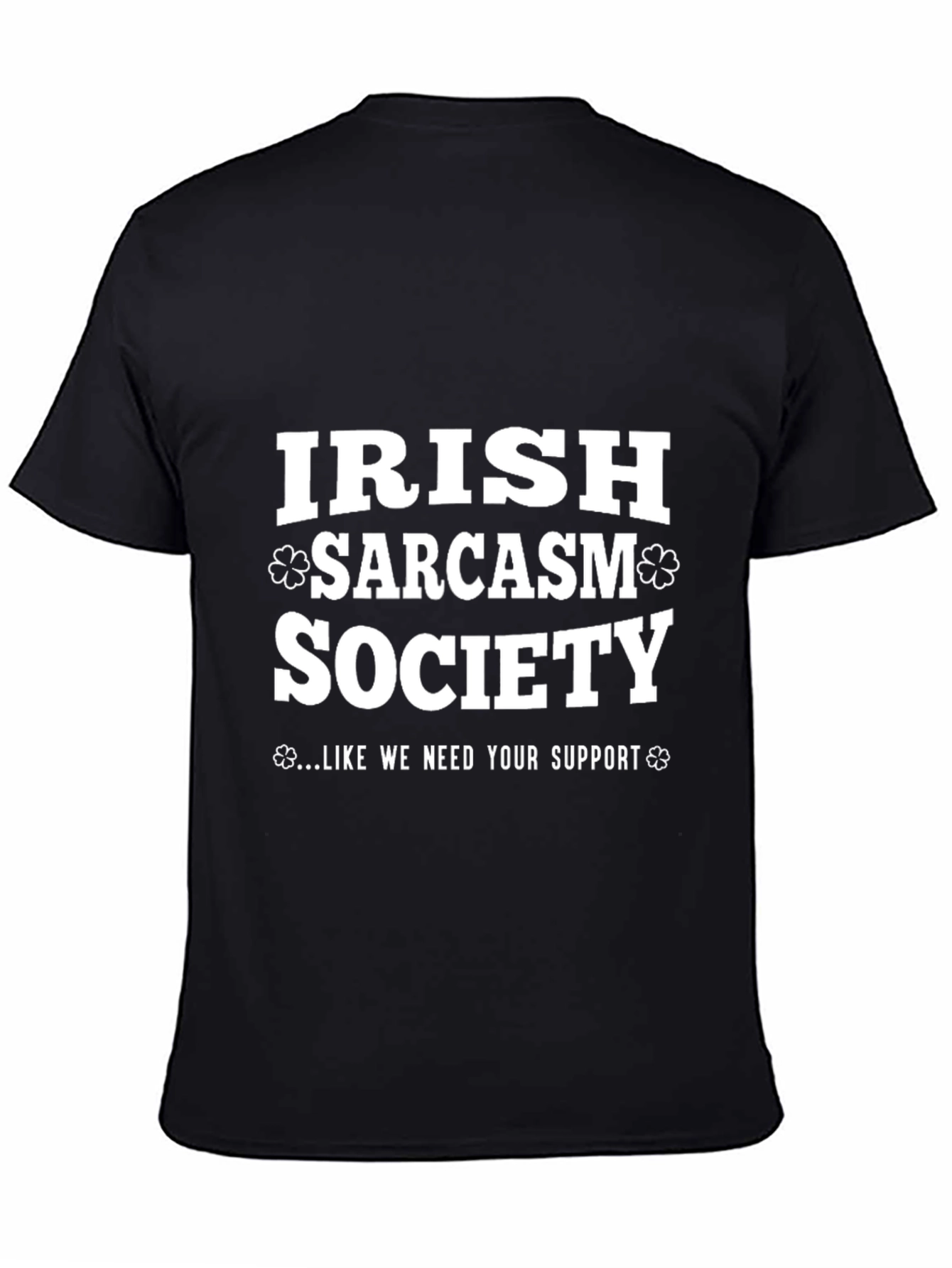 Irish Sarcasm Society T-Shirt - Funny Graphic Tee