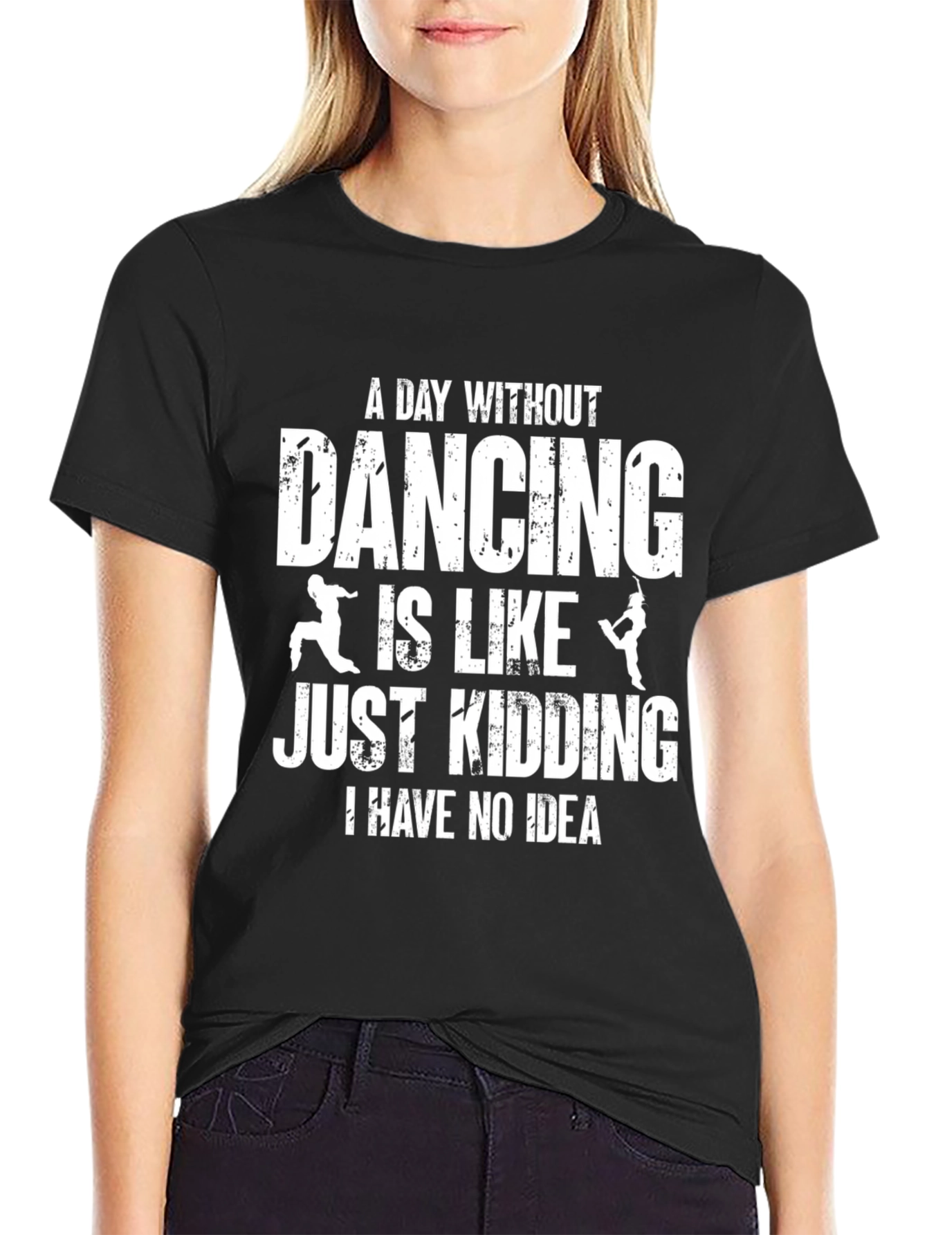 A Day Without Dancing T-Shirt