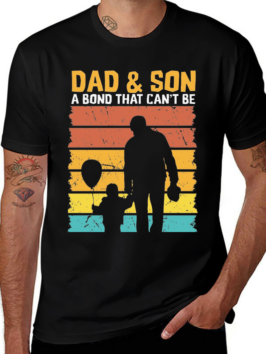 Dad & Son T-Shirt - A Bond That Cant Be Broken