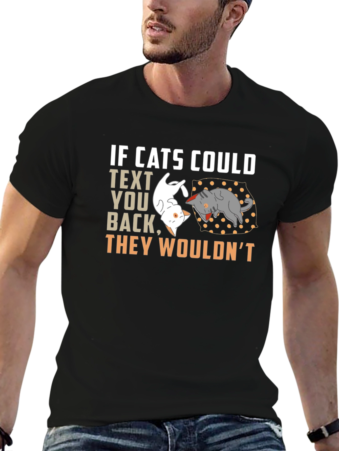 If Cats Could Text You Back T-Shirt