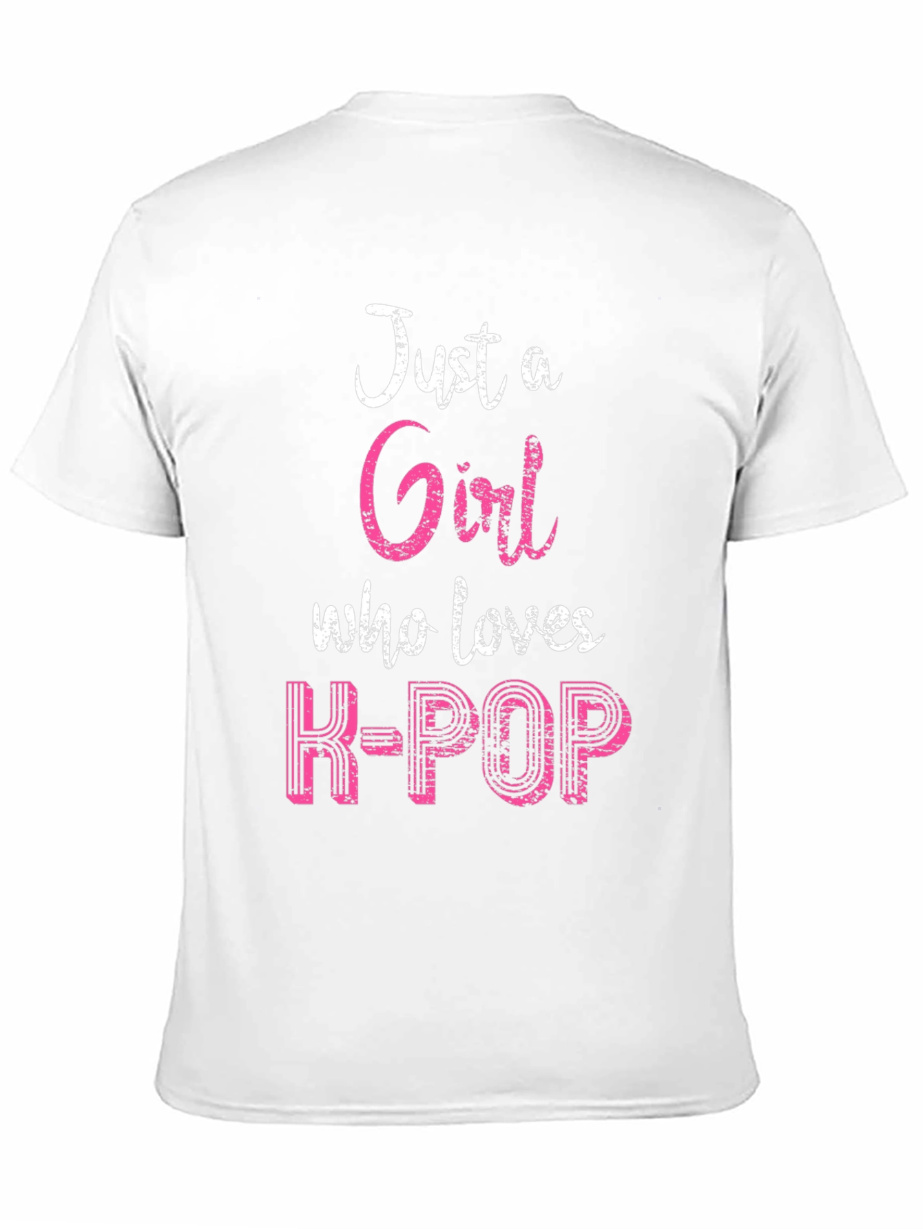 Just a Girl Who Loves K-POP T-Shirt
