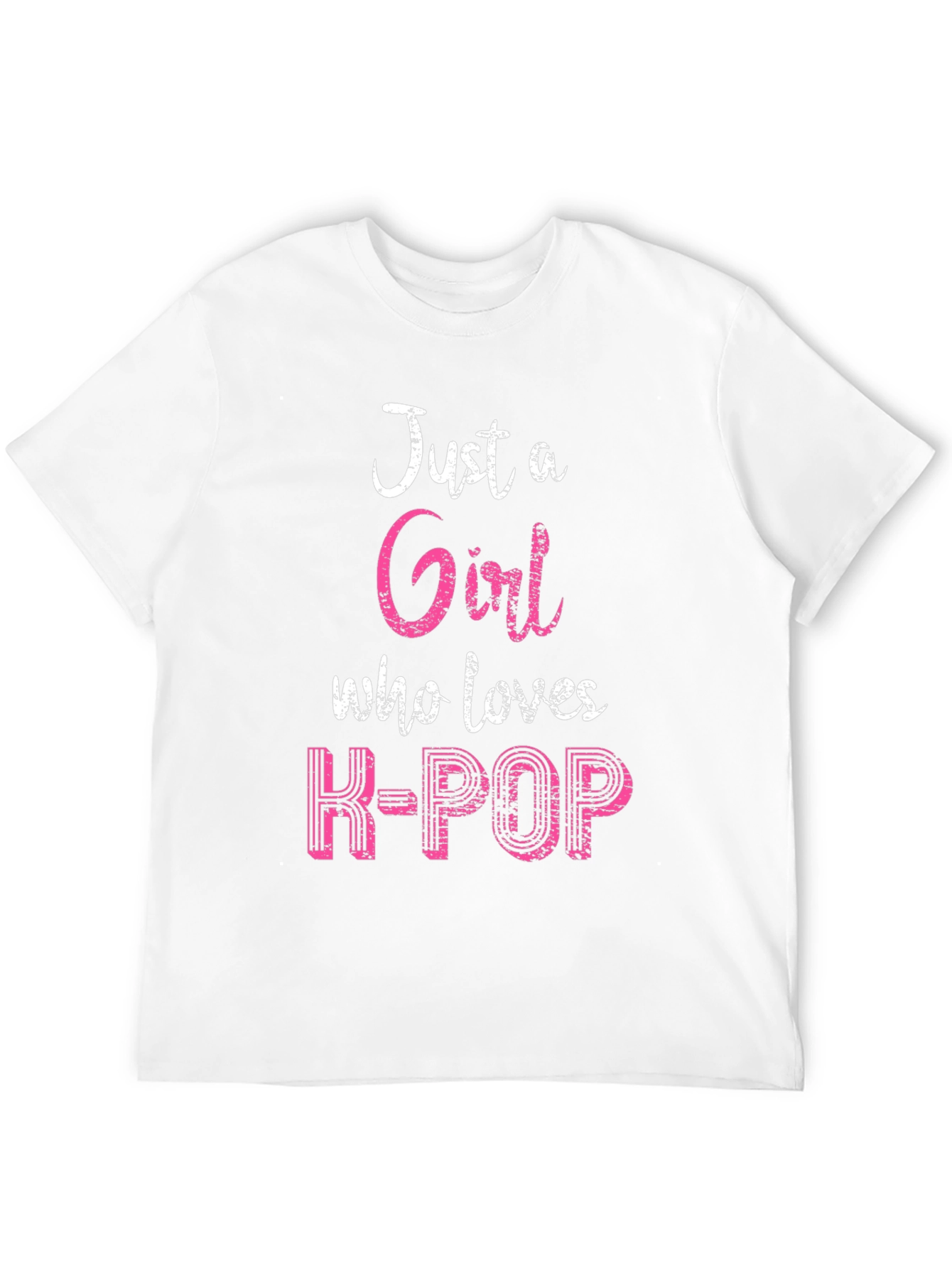 Just a Girl Who Loves K-POP T-Shirt