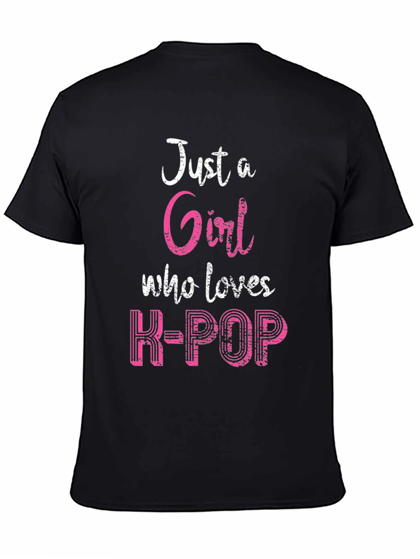 Just a Girl Who Loves K-POP T-Shirt