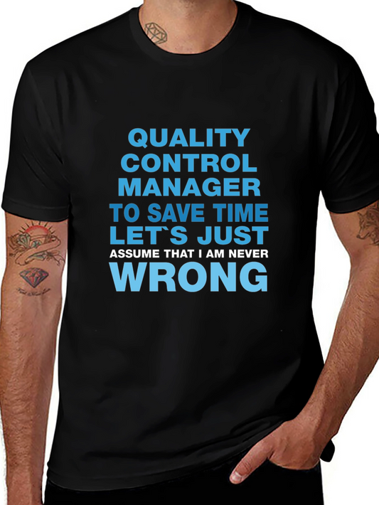 Quality Control Manager Novelty T-Shirt