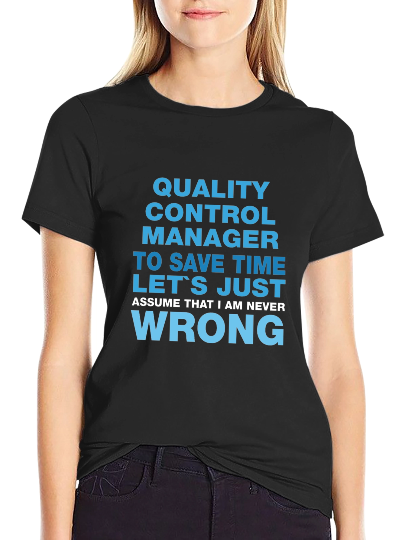 Quality Control Manager Novelty T-Shirt