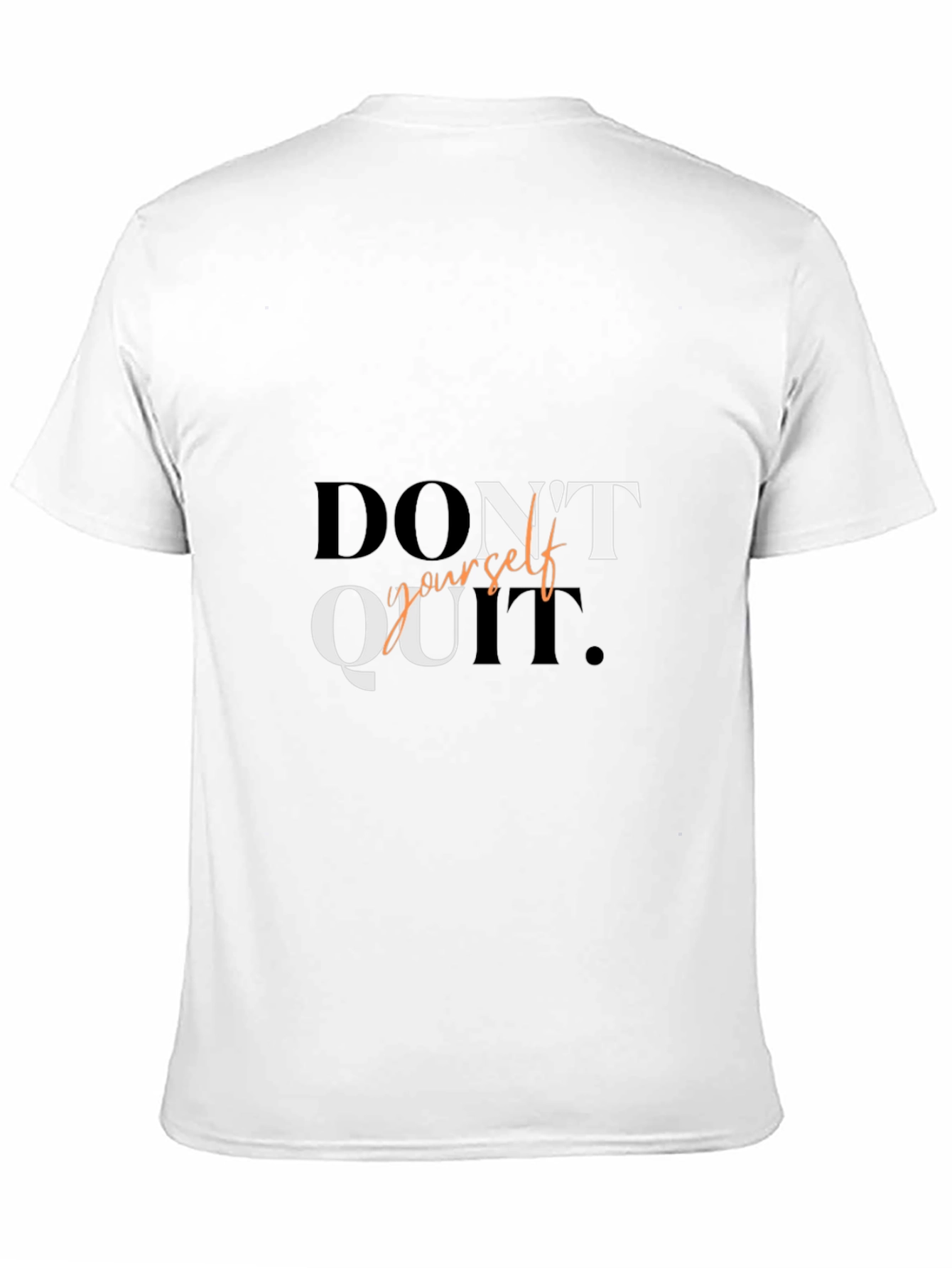 Motivational Graphic T-Shirt - Dont Quit Do It