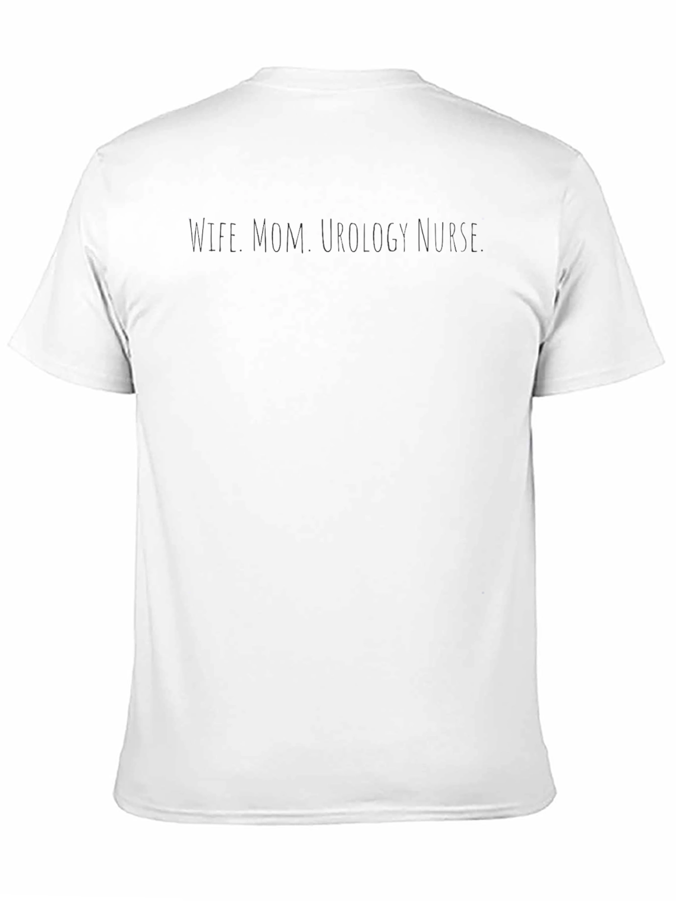 Wife Mom Urology Nurse T-Shirt Black