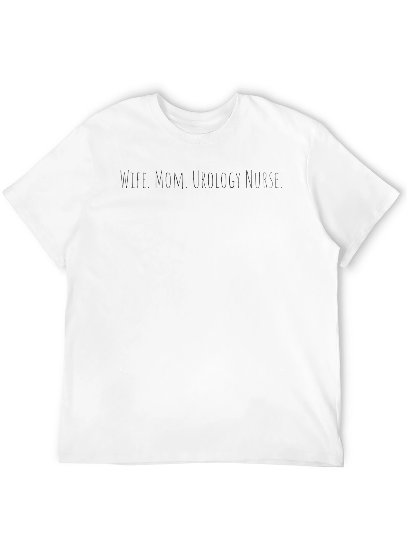 Wife Mom Urology Nurse T-Shirt Black