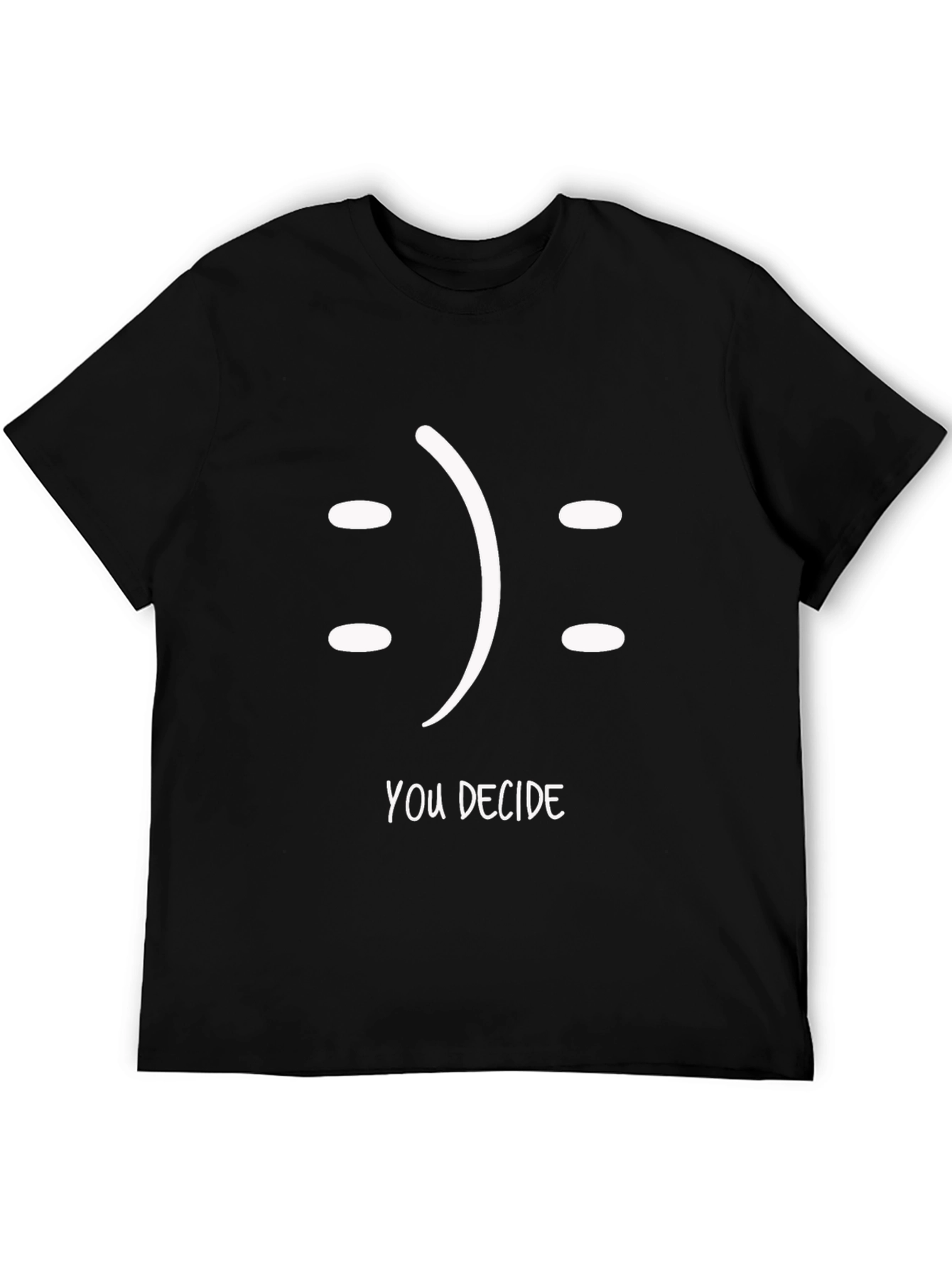 You Decide Smiley Face Graphic T-Shirt