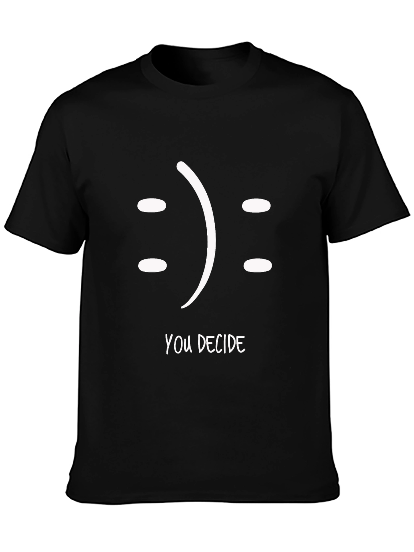 You Decide Smiley Face Graphic T-Shirt