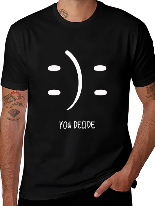 You Decide Smiley Face Graphic T-Shirt