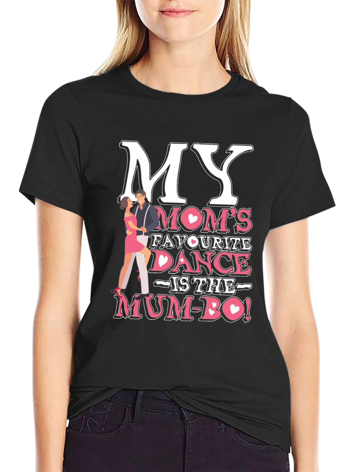 My Moms Favorite Dance T-Shirt