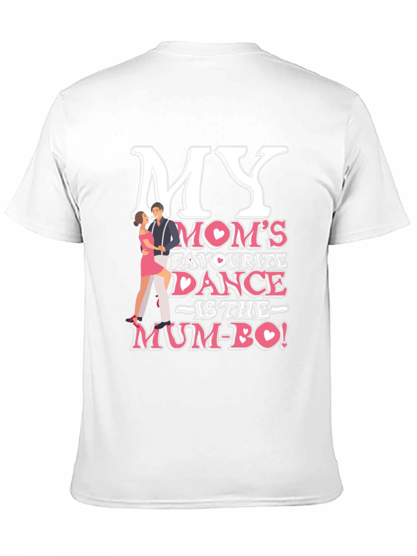 My Moms Favorite Dance T-Shirt