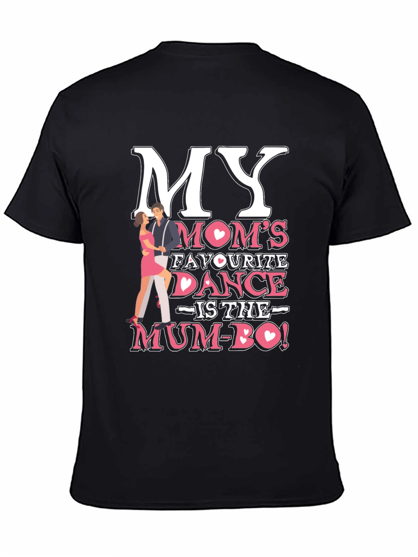 My Moms Favorite Dance T-Shirt