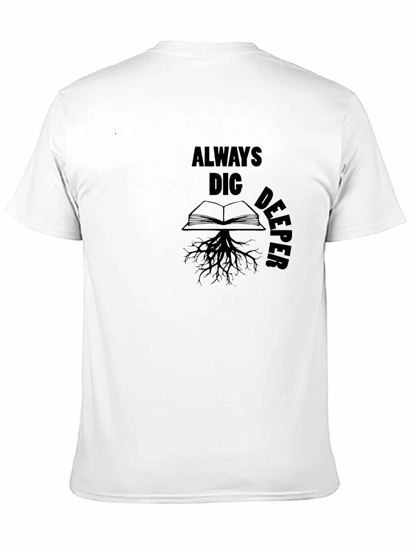 Always Dig Deeper Black Graphic Tee