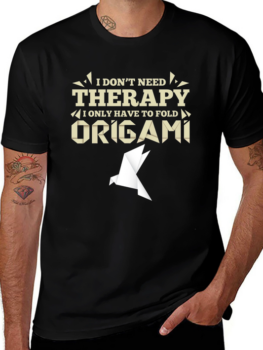 Origami Therapy T-Shirt - Funny Hobby Tee